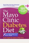 The Mayo Clinic Diabetes Diet: The #1 New Yor