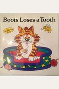 Boots Loses a Tooth (A Lift the Flap Book)