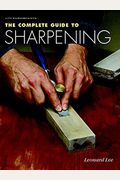 The Complete Guide To Sharpening