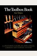The Toolbox Book: A Craftsman's Guide To Tool Chests, Cabinets And S