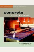 Concrete Countertops: Design, Forms, And Finishes For The New Kitchen And Bath
