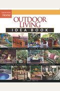 Outdoor Living Idea Book (Taunton Home Idea Books)