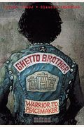 Ghetto Brother: Warrior To Peacemaker (Biographies)