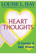 Heart Thoughts: A Treasury Of Inner Wisdom