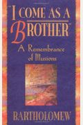 I Come As A Brother