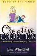 Creative Correction (Focus on the Family Book)