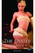 The Oyster: Volumes 1 & 2