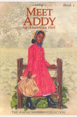 Meet Addy: An American Girl Meet Addy: An American Girl
