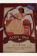 Addy 1864/Happy Birthday, Addy!/Addy Saves The Day/Changes For Addy