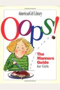 Oops!: The Manners Guide for Girls (American Girl Library)