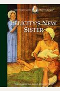 Felicity's New Sister (American Girls Short Stories)