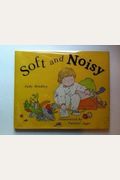 Soft and Noisy