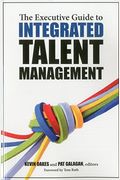 The Executive Guide To Integrated Talent Management