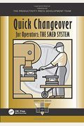 Quick Changeover for Operators: The Smed System