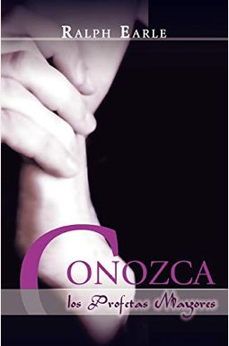 Conozca Los Profetas Mayores (Spanish: Meet The Major Prophets) Conozca Los Profetas Mayores (Spanish: Meet The Major Prophets)