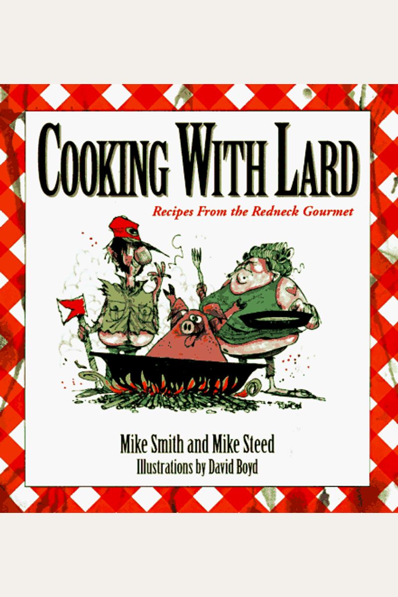 Cooking With Lard: Recipes From The Redneck Gourmet-5 Copy Counter Display
