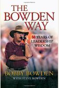 The Bowden Way: 50 Years Of Leadership Wisdom