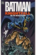 Batman: Knightfall Part Two - Who Rules The Night
