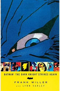 The Dark Knight Strikes Again The Dark Knight Strikes Again