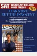 Sat Vocabulary Building Novel: Fear None But The Innocent