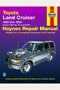 Toyota Land Cruiser 1980 Thru 1996 Series Fj60, 62, 80 & Fzj80 Haynes Repair Manual