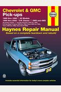 Chevrolet & Gmc Pick-Ups (88-98) & C/K (99-00) Haynes Repair Manual