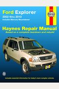 Ford Explorer & Mercury Mountaineer 2002 Thru 2010 Haynes Repair Manual: Includes Mercury Mountineer