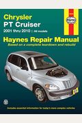 Chrysler Pt Cruiser 2001 Thru 2010 Haynes Repair Manual: 2001 Thru 2010 All Models