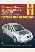 Haynes General Motors Chevrolet Cobalt & Pontiac G5 2005 Thru 2009: All Models