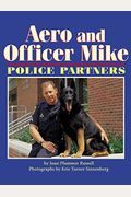 Aero And Officer Mike: Police Partners