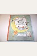 Over the Moon: A Book of Nursery Rhymes