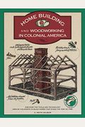 Homebuilding And Woodworking, First Edition