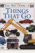 The Big Book Of Things That Go