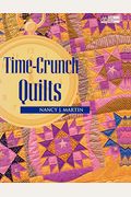 Time-Crunch Quilts Print On Demand Edition [With Cdrom]