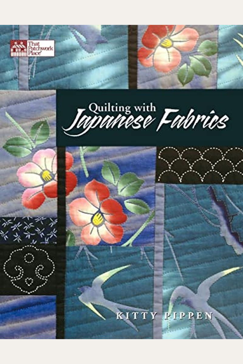 Buy Quilting with Japanese Fabrics Book By Kitty Pippen