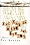 Age of Wire and String: Stories