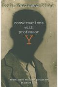 Conversations with Professor Y
