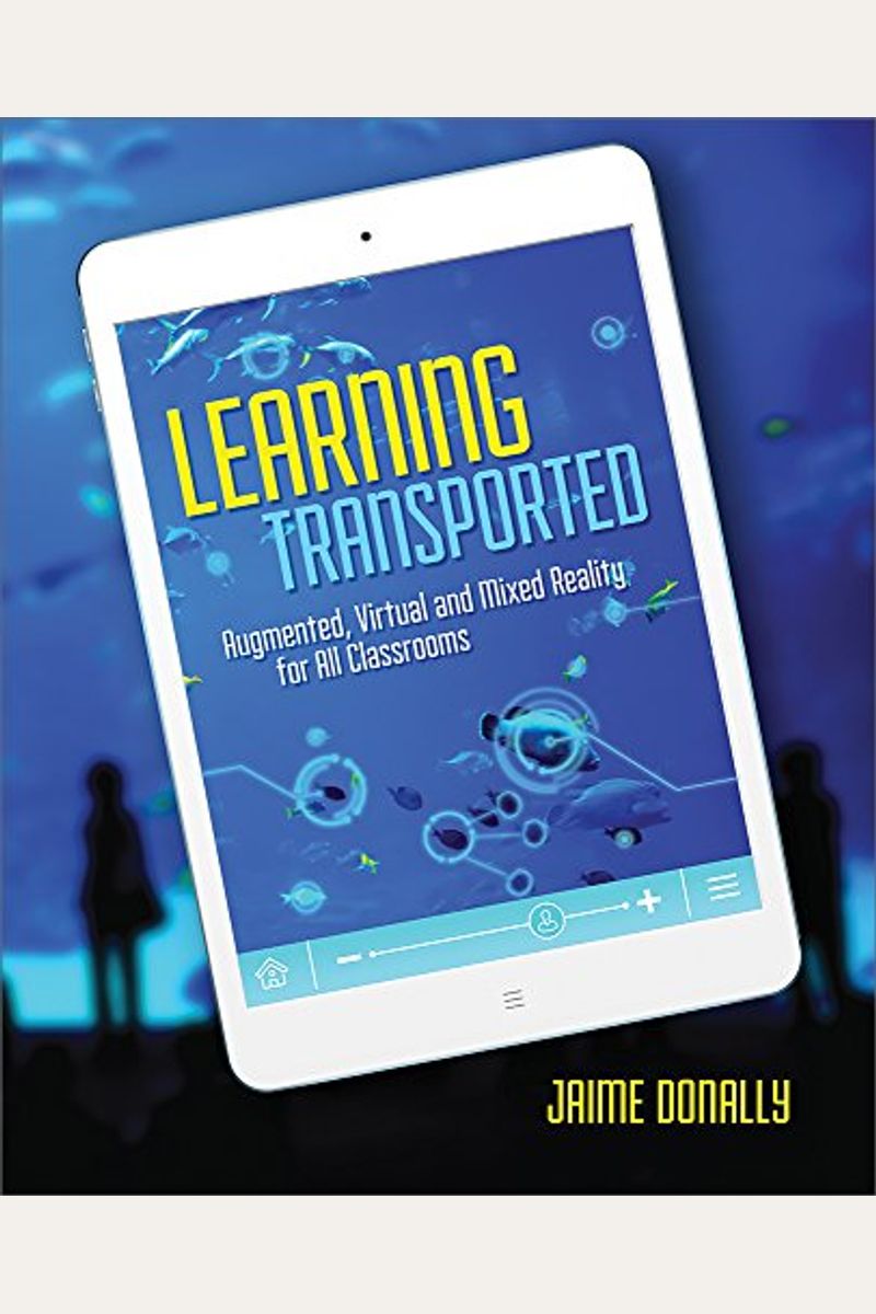 Learning Transported: Augmented, Virtual And Mixed Reality For All Classrooms