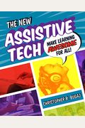 The New Assistive Tech: Make Learning Awesome For All!