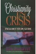 Christianity In Crisis With Study Guide