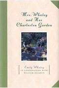 Mrs. Whaley And Her Charleston Garden