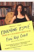 Educating Esme: Diary Of A Teacher's First Year