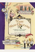 Very New Orleans: A Celebration Of History, Culture, And Cajun Country Charm