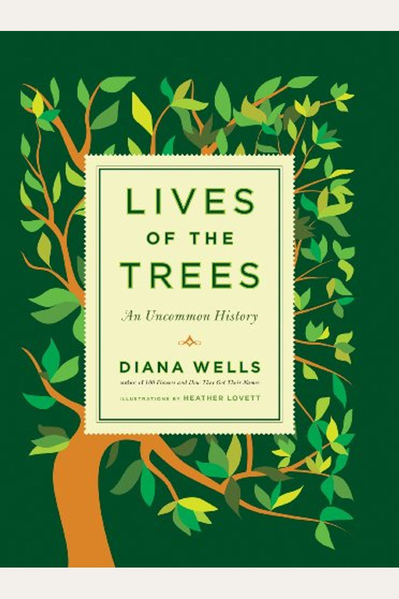 Lives Of The Trees: An Uncommon History