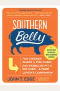 Southern Belly: The Ultimate Food Lover's Companion To The South
