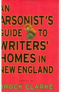 An Arsonist's Guide To Writers' Homes In New England