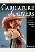 Caricature Carvers Showcase: 50 Of The Best Designs And Patterns From The Caricature Carvers Of America