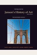 Janson's History Of Art Portable Edition Book 4: The Modern World Plus Myartslab With Etext -- Access Card Package