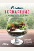 Creative Terrariums: 33 Modern Mini-Gardens For Your Home