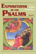 Expositions of the Psalms, Volume 3: Psalms 51-72